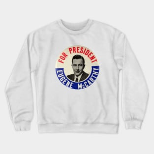 Eugene McCarthy for President 1964 Campaign Button Crewneck Sweatshirt